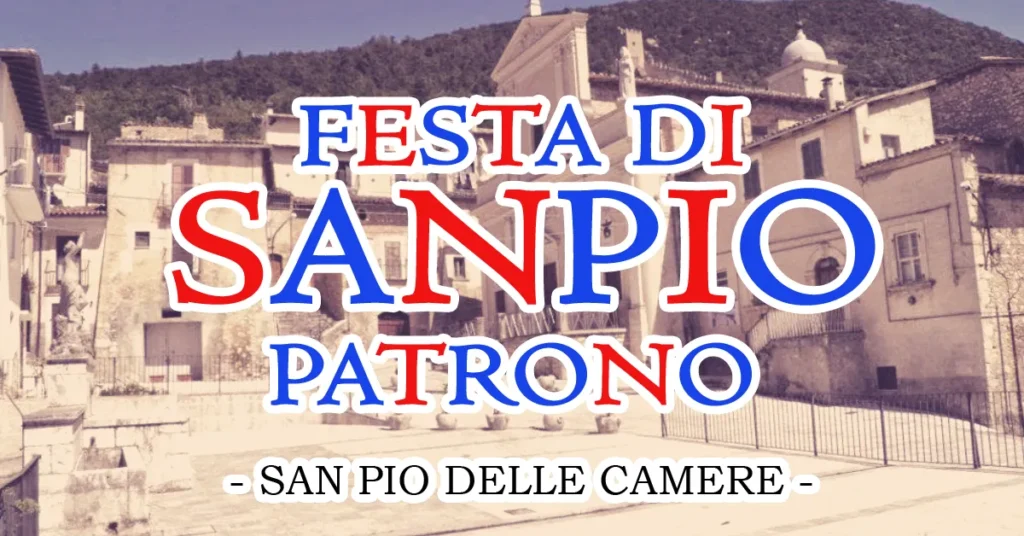 Festa Patronale di San Pio 2025 a San Pio delle Camere