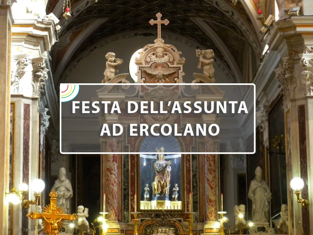 Festa della Madonna Assunta 2025 a Ercolano