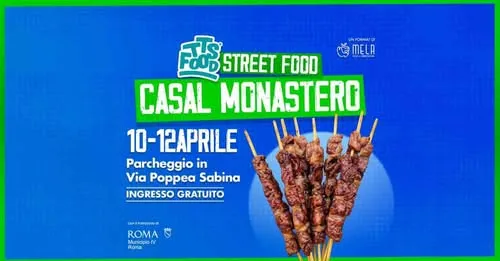 Street Food Casal Monastero Aprile 2026
