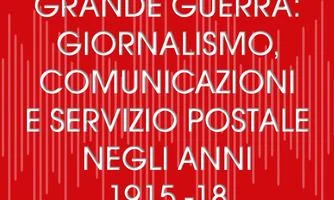 Evento a Vicenza: Grande Guerra e comunicazioni 1915-18