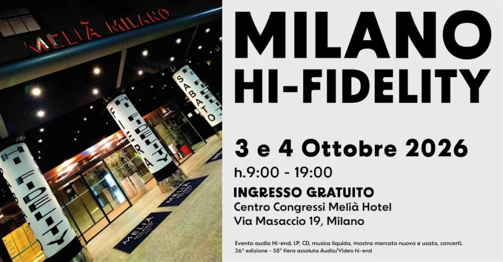 Milano Hi-Fidelity 2026 evento audio-video a ottobre