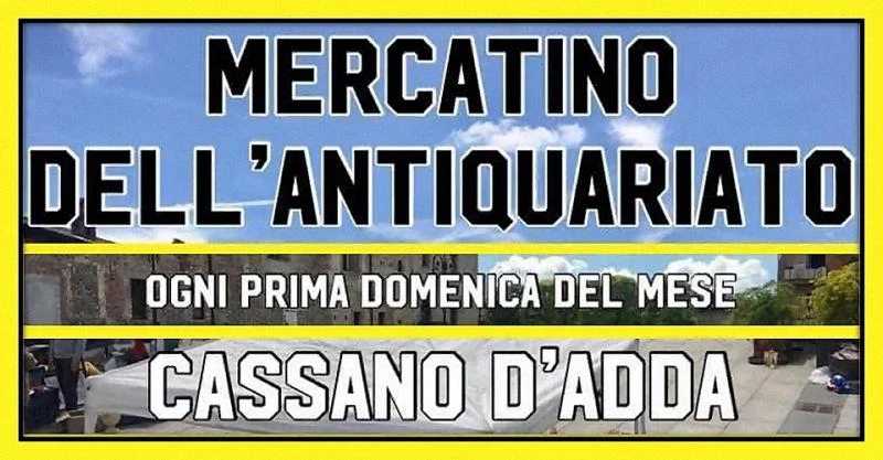 Mercatino Antiquariato a Cassano D’Adda 2026