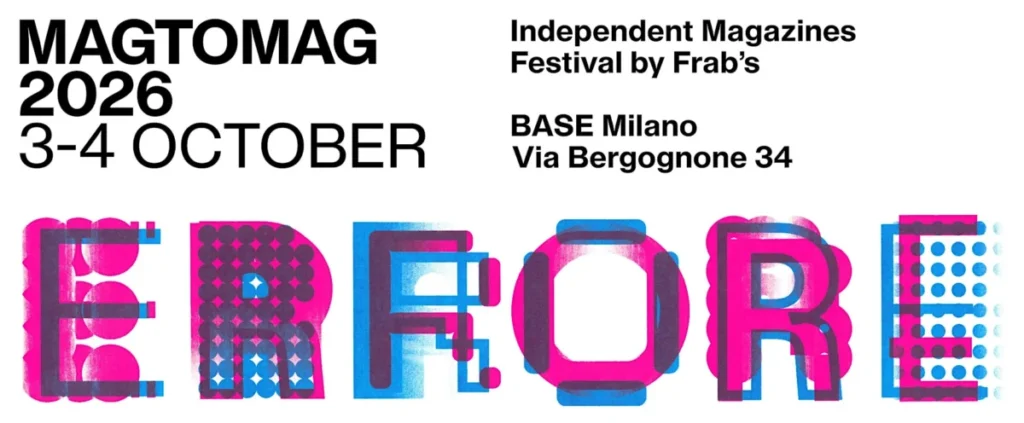Mag To Mag 2026 Festival Riviste Indipendenti a Milano
