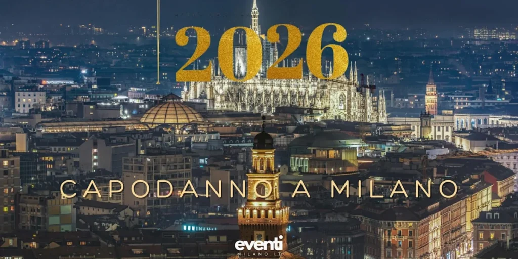 Capodanno a Milano 2026: location esclusive e feste