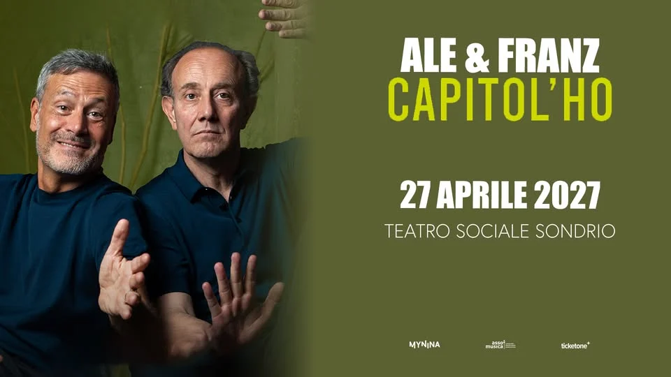 Ale e Franz a Sondrio 2027 – Teatro Sociale