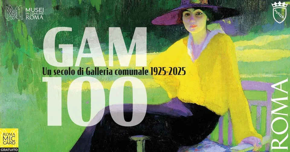 GAM 100 Roma 2025: un secolo di arte e storia