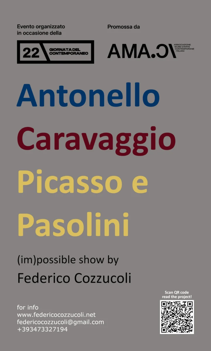 ANTONELLO CARAVAGGIO PICASSO E PASOLINI (im)possible show by Federico Cozzucoli