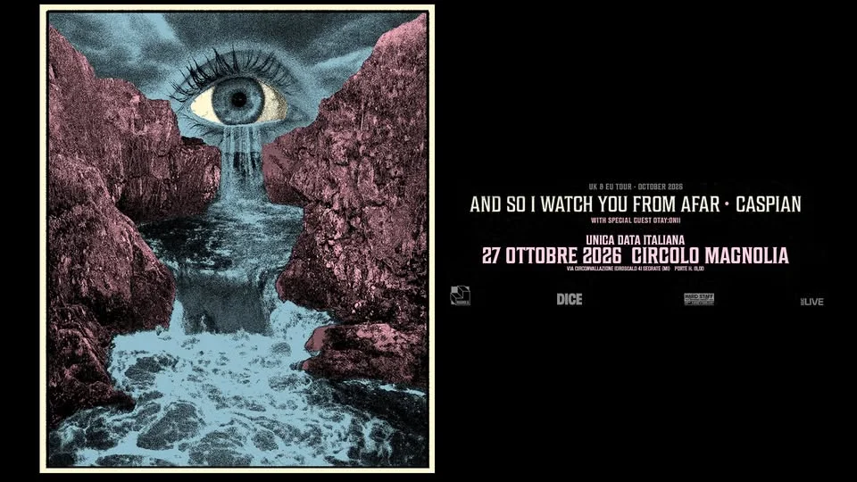 Evento musica 2026: And So I Watch You From Afar e Caspian a Milano