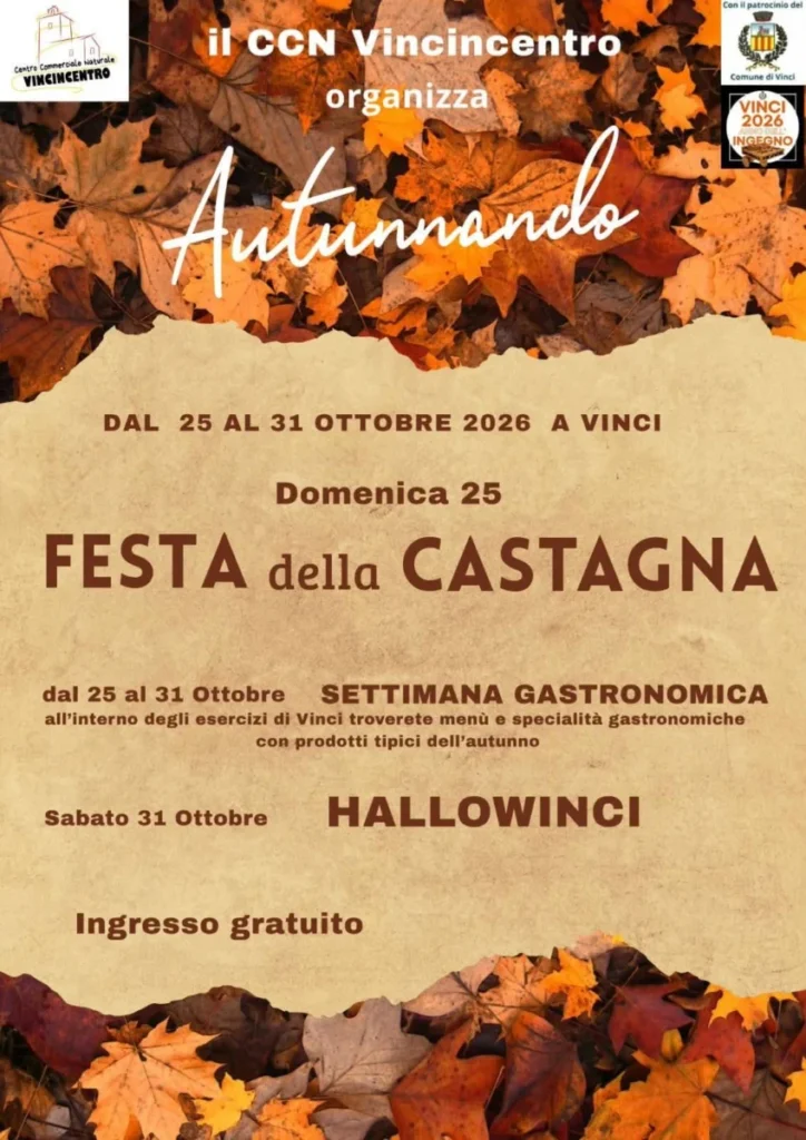 Autunnando a Vinci 2026: Festa della Castagna e Hallowinci